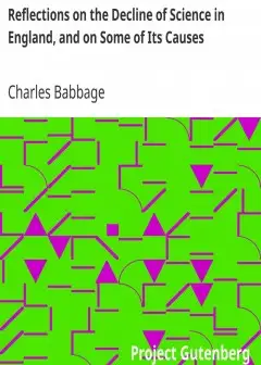 Reflections On The Decline Of Science In England, And On Some Of Its Causes