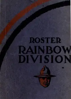 Roster Of The Rainbow Division (Forty-Second) Major General Wm. A. Mann Commanding