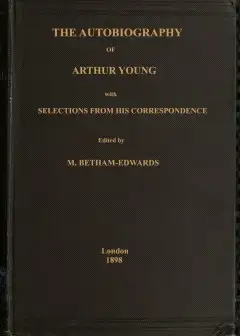 The Autobiography Of Arthur Young