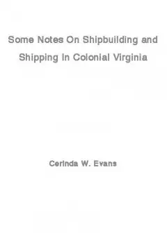 Some Notes On Shipbuilding And Shipping In Colonial Virginia