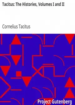 Tacitus. The Histories, Volumes I And Ii