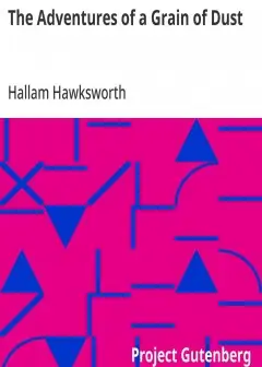 The Adventures Of A Grain Of Dust