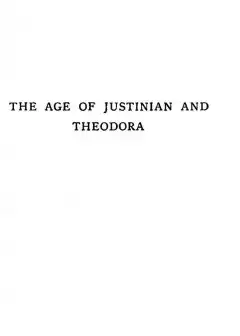 The Age Of Justinian And Theodora. A History Of The Sixth Century A.d., Volume 2 (Of 2)