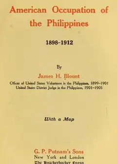 The American Occupation Of The Philippines 1898-1912