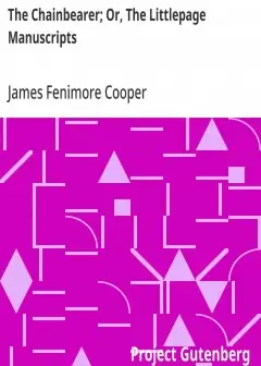 The Chainbearer; Or, The Littlepage Manuscripts