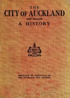The City Of Auckland, New Zealand, 1840-1920