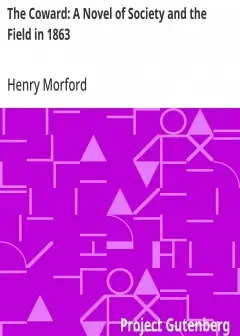 The Coward. A Novel Of Society And The Field In 1863