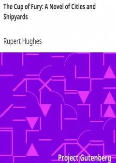 The Cup Of Fury. A Novel Of Cities And Shipyards