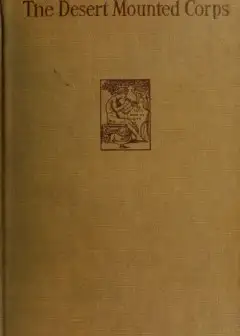 The Desert Mounted Corps . An Account Of The Cavalry Operations In Palestine And Syria 191