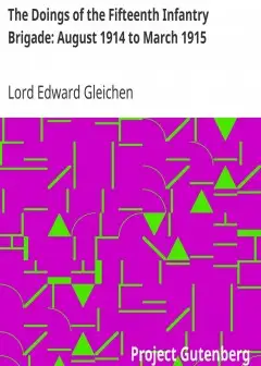 The Doings Of The Fifteenth Infantry Brigade. August 1914 To March 1915