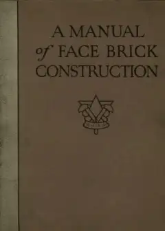 A Manual Of Face Brick Construction