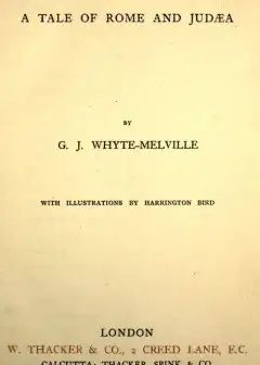 The Gladiators. A Tale Of Rome And Judæa