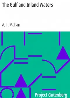 The Gulf And Inland Waters . The Navy In The Civil War. Volume 3