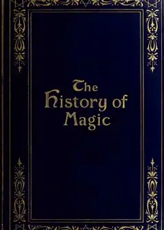 The History Of Magic
