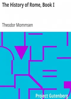 The History Of Rome, Book I . The Period Anterior To The Abolition Of The Monarchy