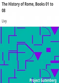 The History Of Rome, Books 01 To 08