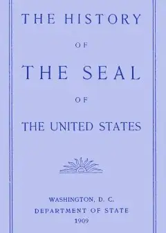 The History Of The Seal Of The United States