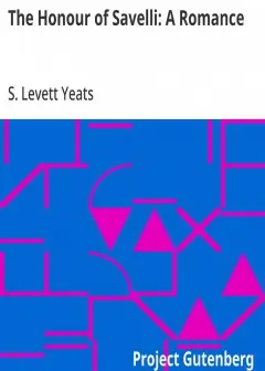 The Honour Of Savelli. A Romance