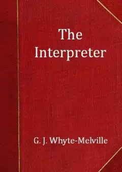 The Interpreter. A Tale Of The War
