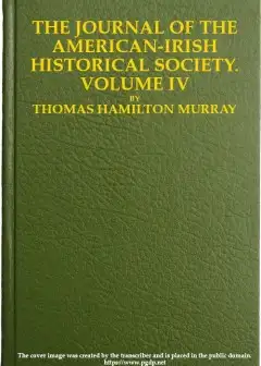 The Journal Of The American-Irish Historical Society, Vol. Iv, 1904