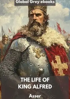 The Life Of King Alfred