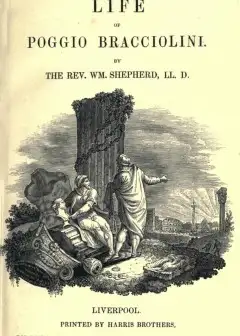 The Life Of Poggio Bracciolini