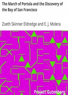 The March Of Portola And The Discovery Of The Bay Of San Francisco