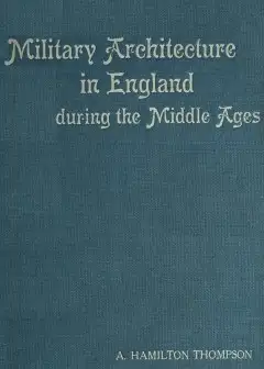 Military Architecture In England During The Middle Ages