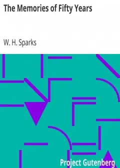 The Memories Of Fifty Years . Containing Brief Biographical Notices Of Distinguished Ameri