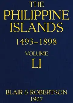 The Philippine Islands, 1493-1898, Volume 51, 1801-1840 . Explorations By Early Navigators