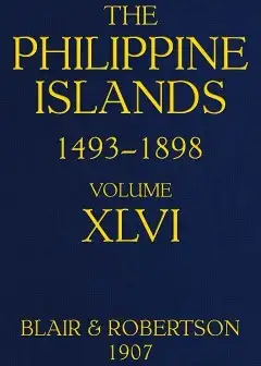 The Philippine Islands, 1493-1898; Volume 46, 1721-1739 . Explorations By Early Navigators