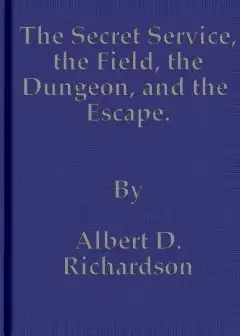 The Secret Service, The Field, The Dungeon, And The Escape