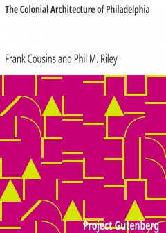 The Colonial Architecture Of Philadelphia