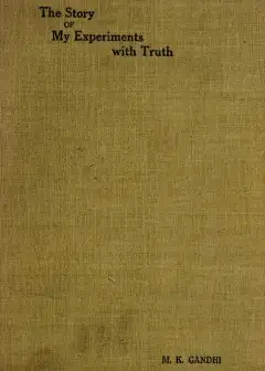 The Story Of My Experiments With Truth, Volume 2