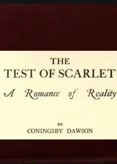 The Test Of Scarlet. A Romance Of Reality