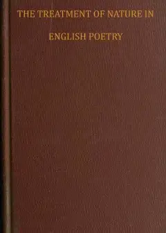 The Treatment Of Nature In English Poetry Between Pope And Wordsworth
