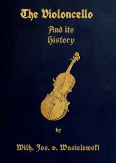 The Violoncello And Its History