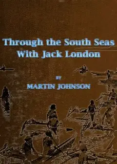 Through The South Seas With Jack London