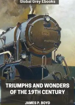 Triumphs And Wonders Of The 19Th Century
