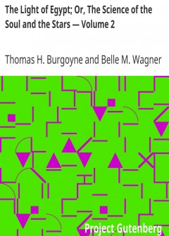 The Light Of Egypt; Or, The Science Of The Soul And The Stars — Volume 2