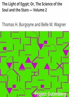 The Light Of Egypt; Or, The Science Of The Soul And The Stars — Volume 2