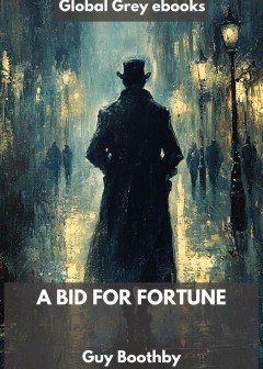 A Bid For Fortune
