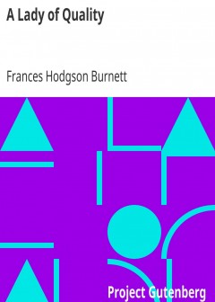 A Lady Of Quality . Being A Most Curious, Hitherto Unknown History, As Related By Mr. Isaa