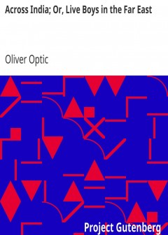 Across India; Or, Live Boys In The Far East