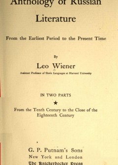 Anthology Of Russian Literature From The Earliest Period To The Present Time, Volume 1 (Of