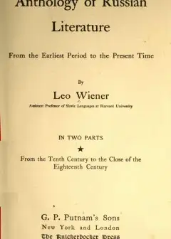 Anthology Of Russian Literature From The Earliest Period To The Present Time, Volume 1 (Of