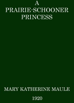 A Prairie-Schooner Princess