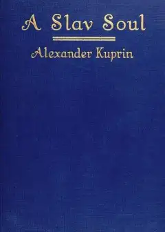 A Slav Soul, And Other Stories