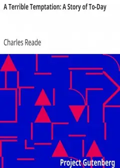 A Terrible Temptation. A Story Of To-Day