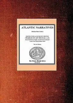 Atlantic Narratives. Modern Short Stories; Second Series